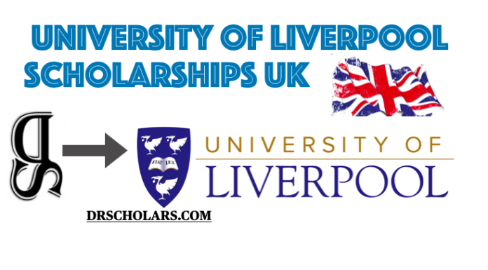 University of Liverpool Scholarships/ Study in UK University-of-liverpool-Scholarships-Uk-Drscholars