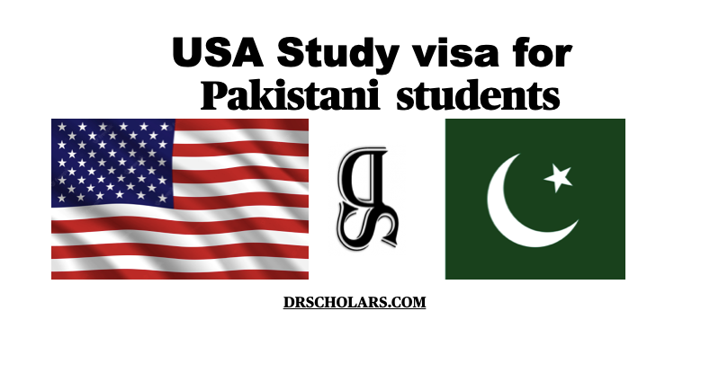 USA Study Visa for Pakistan 2023-2024, UPDATED! - DR SCHOLARS