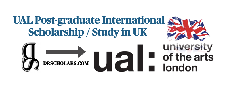 UAL-Post-graduate-International-Scholarship-Study-in-UK-drscholars