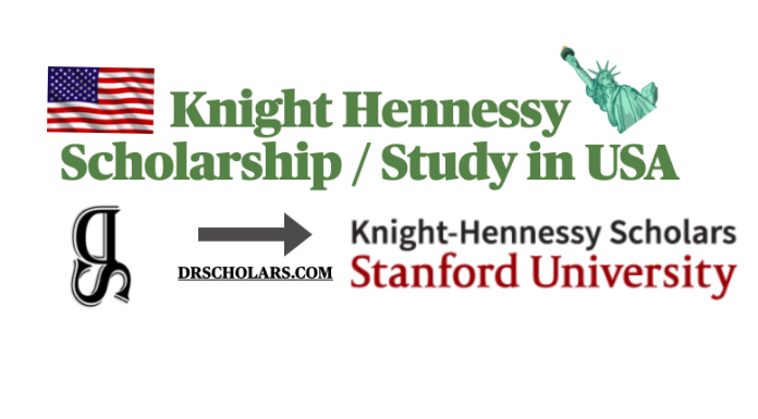 Knight Hennesy Scholarship 2023-2024 / Study in USA Knight-Hennessy-Scholarship-Study-in-USA-drscholars