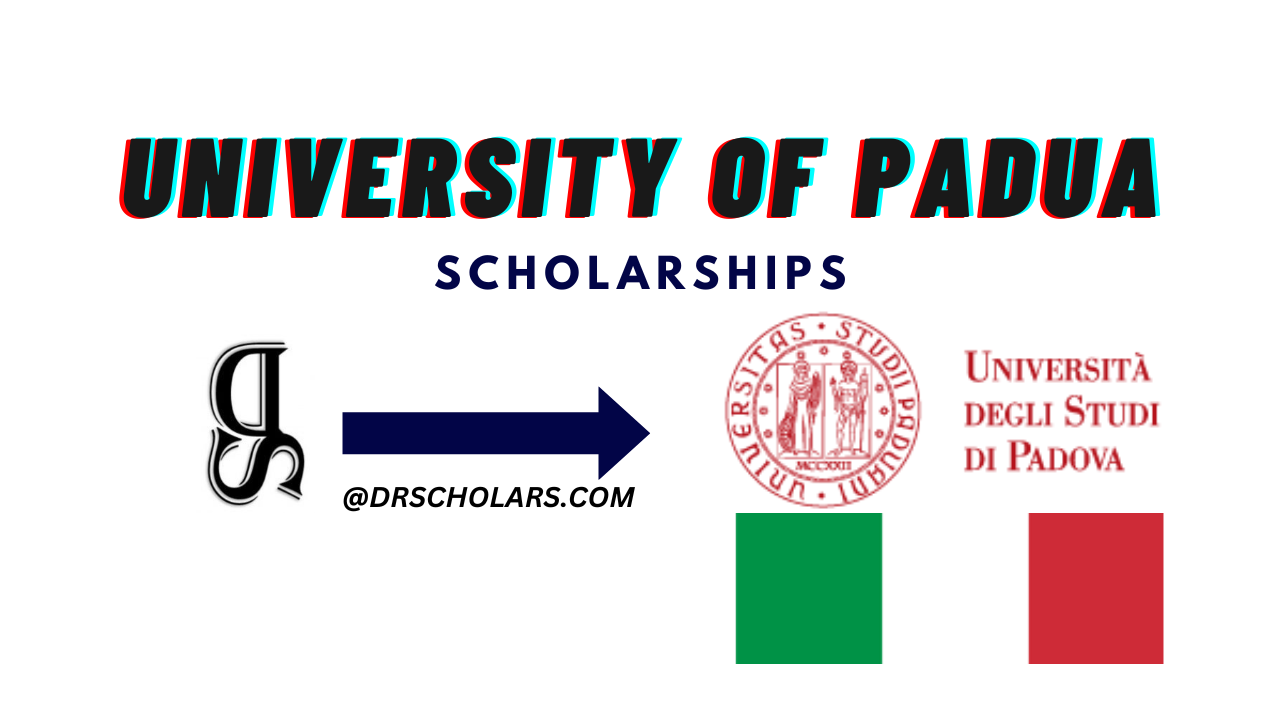 University of Padua Scholarships/ Study in italy - DR SCHOLARS