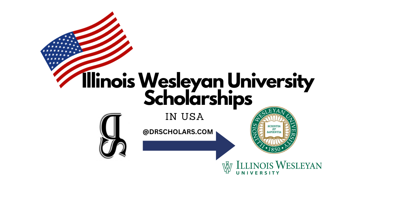 Illinois Wesleyan University Scholarships In USA - DR SCHOLARS