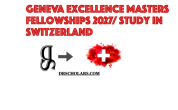 Geneva Excellence Masters Fellowships 2027/ In Switzerland geneva-excellence-masters-fellowships-2027-study-in-switzerland-drscholars